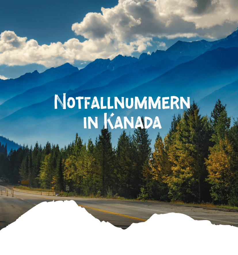 Unter dramatischen Wolken ragen kanadische Berge hinter einem Wald auf; darüber steht „Notfallnummern in Kanada“. Kanada-Rundreise
